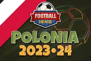 Football Heads: Polonia 2023-24