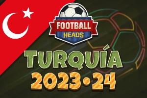 Football Heads: Turquía 2023-24