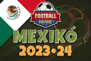 Football Heads: Mexikó 2023-24