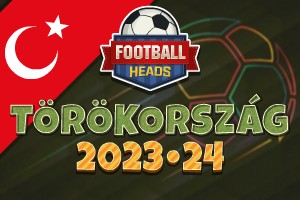 Football Heads: Törökország 2023-24
