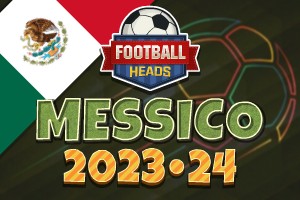 Football Heads: Messico 2023-24
