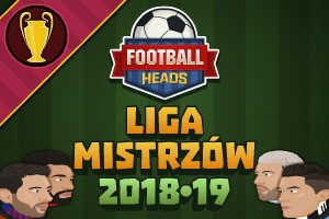 Football Heads: Liga Mistrzów 2018-19