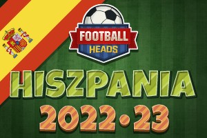 Football Heads: Hiszpania 2022-23