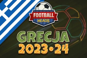 Football Heads: Grecja 2023-24