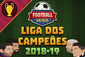 Football Heads: Liga dos Campeões 2018-19