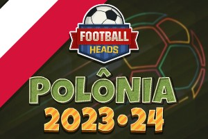 Football Heads: Polônia 2023-24