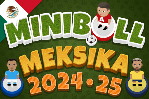 Miniball: Meksika 2024-25